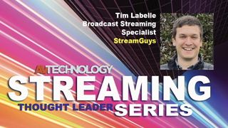 Tim Labelle, Broadcast Streaming Specialist at StreamGuys