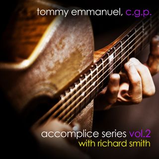 Tommy Emmanuel 'Accomplice Series, Vol. 2 (with Richard Smith)' album artwork