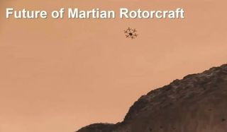 NASA scientists are working on a possible Mars rotorcraft called the Hexacopter, which would be a bigger, more capable successor of the agency's trail-blazing Ingenuity helicopter.