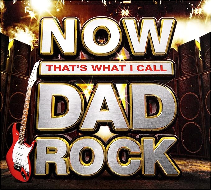 Now That's What I Call Dad Rock CD