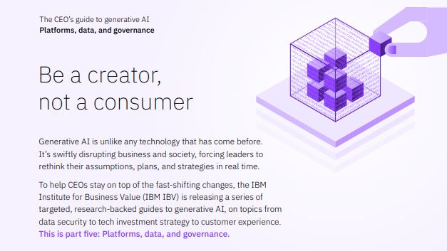 A CEO&#039;s guide from IBM to help them win in the new generative AI market landscape