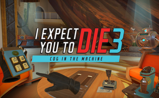 I Expect You to Die 3