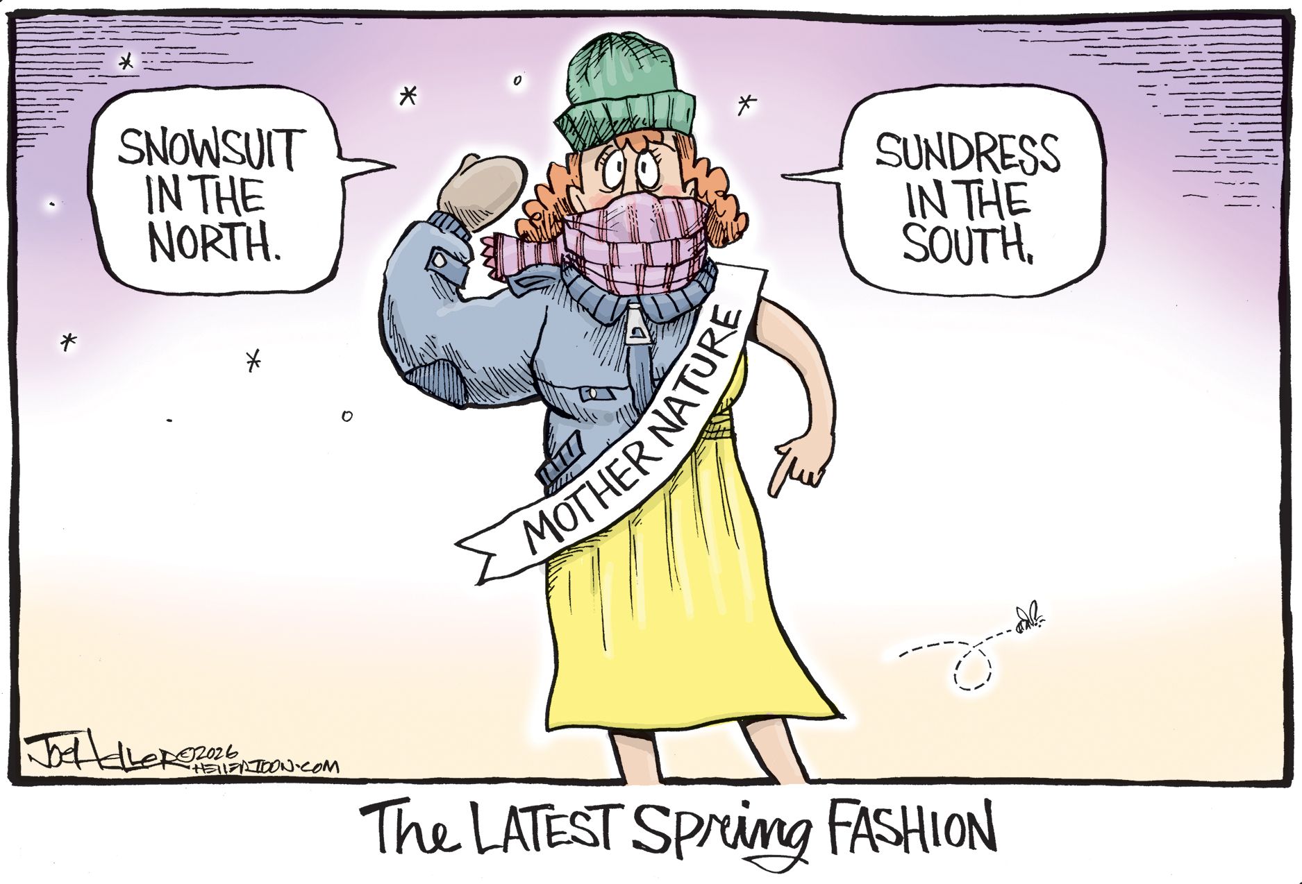 
                                This cartoon is titled “The Latest Spring Fashion”. A woman wears a sash labeled “Mother Nature.” She is dressed in winter clothes on the top half of her body and a dress on the bottom half. She says, “Snowsuit in the north. Sundress in the south.”
                            