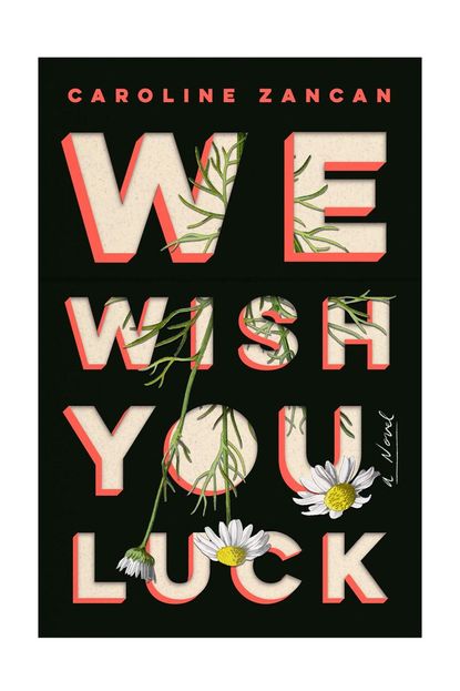 'We Wish You Luck' By Caroline Zancan