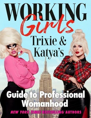Working Girls: Trixie and Katya