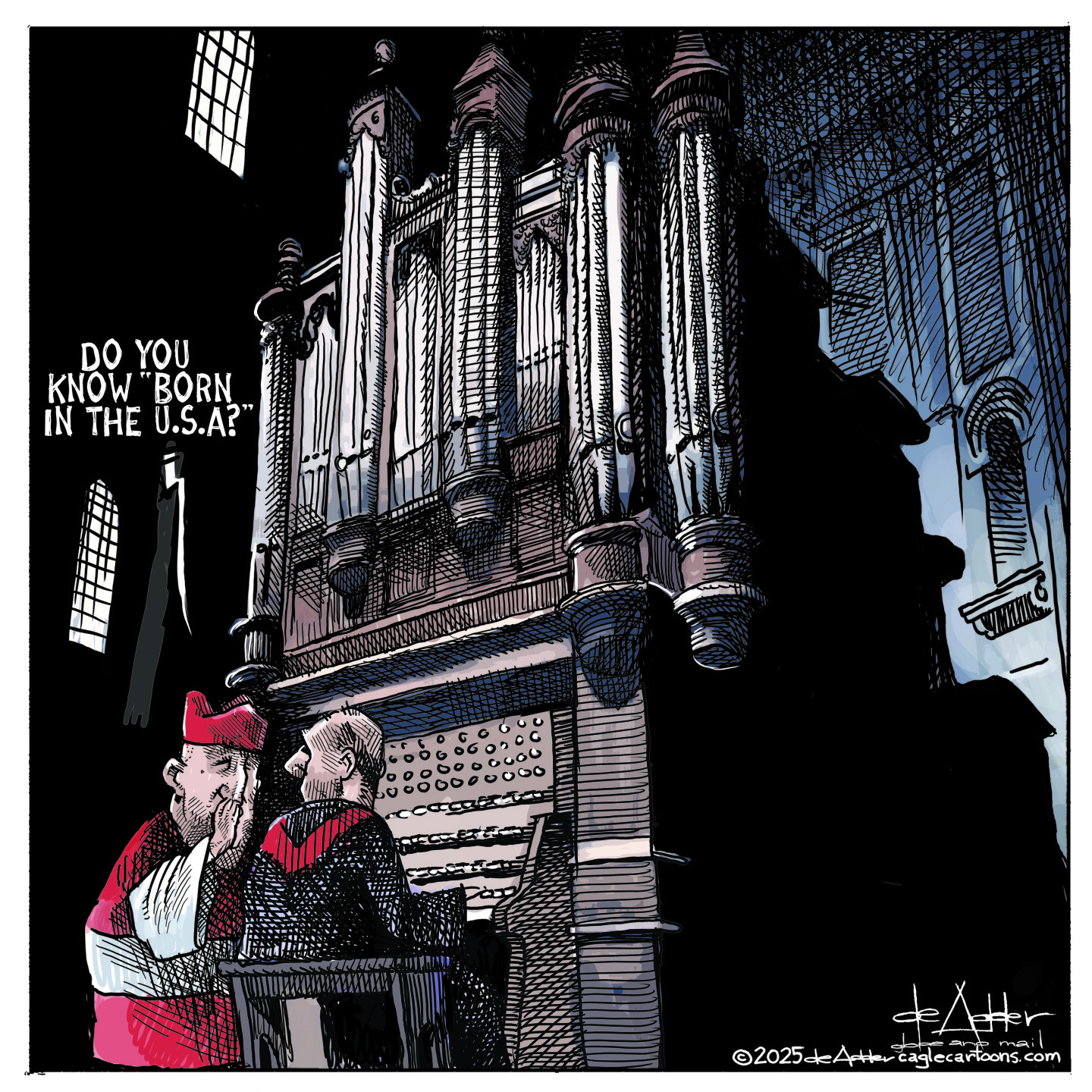 This editorial cartoon takes place in the Vatican at a giant pipe organ. Pope Leo XIV speaks to a man seated at the organ and says: "Do you know 'Born in the USA'?"