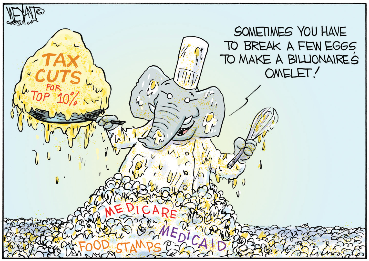 A Republican elephant, depicted as a chef splattered with egg yolk, proudly holds up a frying pan containing a comically large, dripping omelet labeled "TAX CUTS FOR TOP 10%." With a whisk in its other hand, the elephant chef exclaims, "SOMETIMES YOU HAVE TO BREAK A FEW EGGS TO MAKE A BILLIONAIRE'S OMELET!" The chef stands amidst a huge pile of broken eggshells, which are labeled with social programs such as "MEDICARE," "FOOD STAMPS," and "MEDICAID."