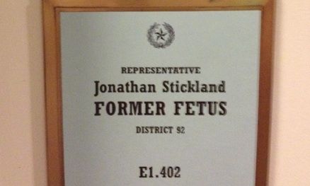 Texas GOP Rep Hangs &amp;#039;Former Fetus&amp;#039; Sign in Office