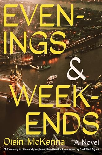 Evenings and Weekends: a Novel