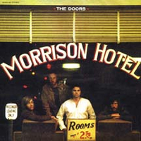 Morrison Hotel (Elektra, 1970)&nbsp;