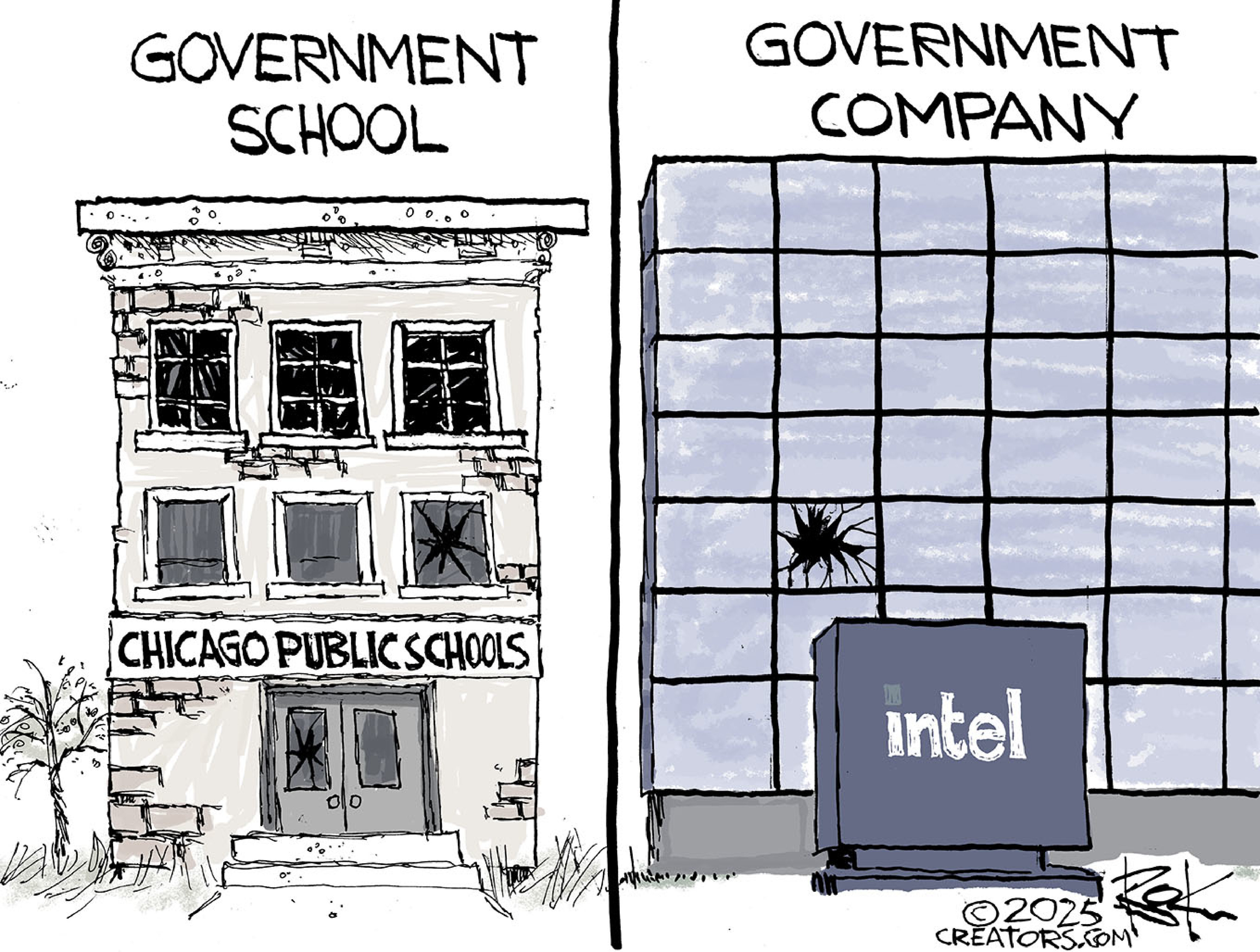 This is a two-panel cartoon comparing two different buildings. The left panel is labeled &amp;ldquo;Government School&amp;rdquo; and shows a crumbling Chicago Public Schools building with a broken window. The right panel is labeled &amp;ldquo;Government Company&amp;rdquo; and depicts a modern-looking Intel headquarters building with a freshly broken window.