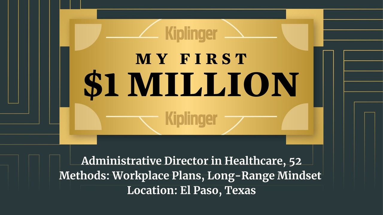 MoneyWireDaily — My First $1 Million: Administrative Director in Healthcare, 52, El Paso, Texas