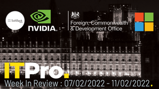 IT Pro News In Review: Nvidia breaks off Arm deal, FCDO security attack, Microsoft to disable VBA
