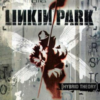 Linkin Park&nbsp;- Hybrid Theory (2000)