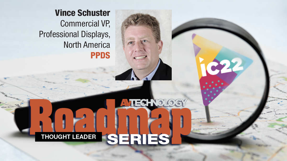 Vince Schuster, Commercial VP, Professional Displays, North America at PPDS