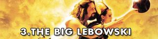 3. The Big Lebowski