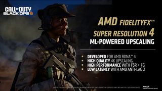 A slide from an AMD presentation showing a soldier from Call of Duty Black Ops 6 alongside information about AMD Fidelity FX Super Resolution 4, or FSR 4.