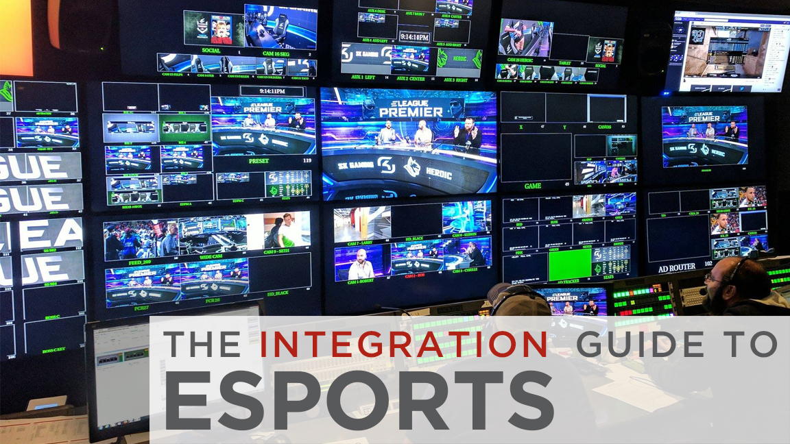 The Integration Guide to Esports