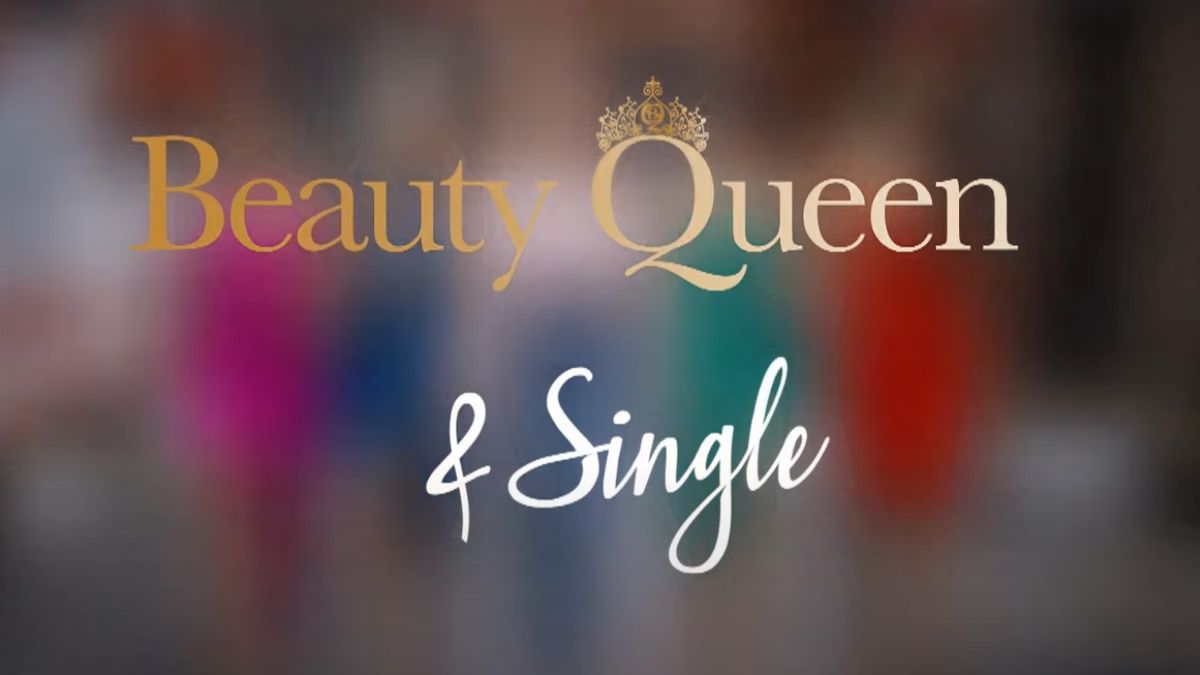 Beauty Queen &amp; Single.