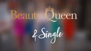 Beauty Queen & Single.