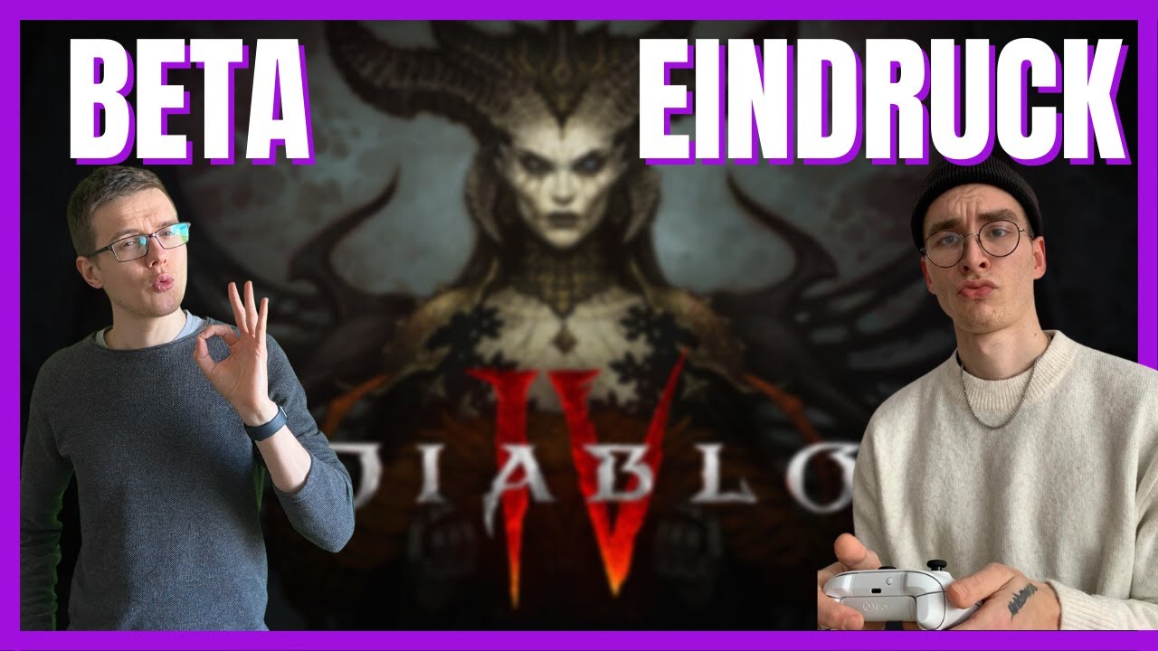 Diablo 4 Beta: William und Christian; Ersteindruck