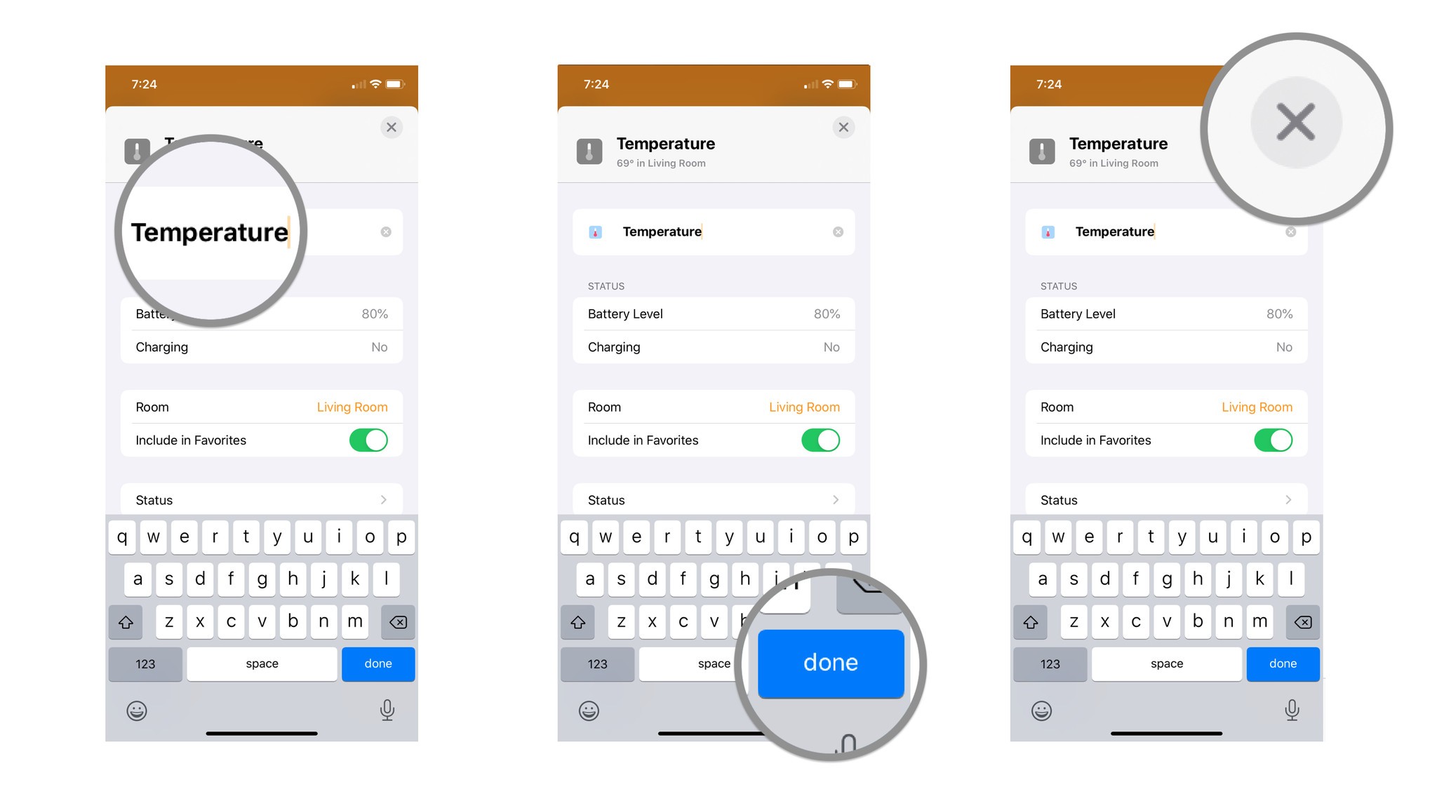 Type in new name, tap done, tap on the X icon