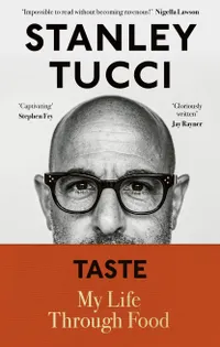 Taste by Stanley Tucci