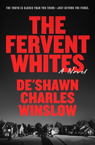 The Fervent Whites: a Novel