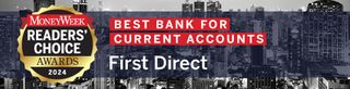 MoneyWeek Readers' Choice Awards Best Bank for Current Accounts First Direct