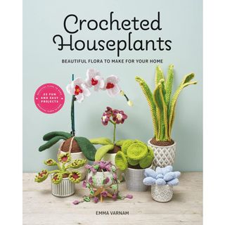 Crocheted Houseplants: Beautiful Flora to Make for Your Home