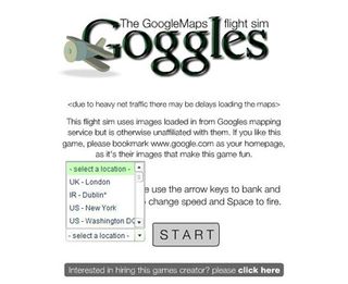 The Goggles homepage contains a Flash-based flight simulator based on Google maps. Players can pick from four starting locations.