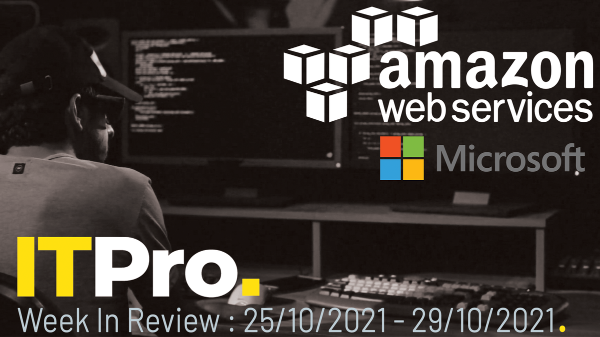 IT Pro News In Review: SolarWinds Cyber Attack, AWS Deal With MI5, UK ...