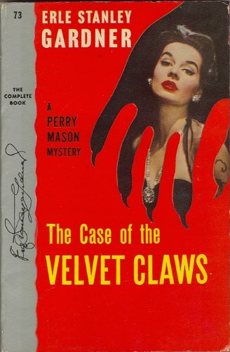 The Case of the Velvet Claws (perry Mason Series Book 1)