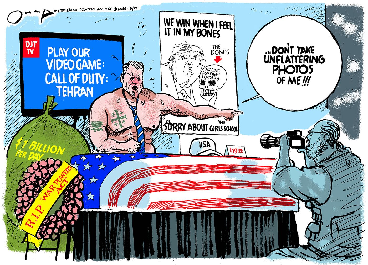 
                                This cartoon depicts a shirtless and tattooed Pete Hegseth holding a press conference at a funeral for a soldier. The coffin is colored like an American flag and advertises a “USA” hat on top for $19.95. The screen behind Hegseth reads, “Play our videogame: Call of Duty: Tehran.” The flowers next to the casket read “$1 billion per day” and “RIP War Powers Act.” A poster behind him has a picture of Donald Trump holding a skull that reads “Killing Foreign Leaders” and “Sorry about the Girls School.” A photographer takes a photo of Hegseth, who shouts, “Don’t take unflattering photos of me!!!”
                            