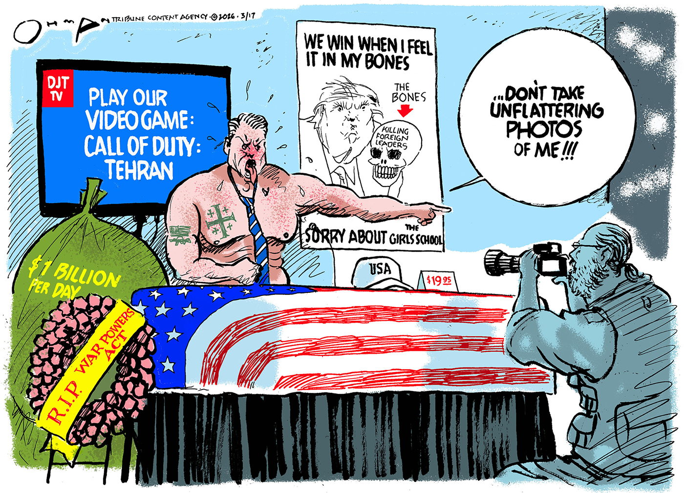 This cartoon depicts a shirtless and tattooed Pete Hegseth holding a press conference at a funeral for a soldier. The coffin is colored like an American flag and advertises a &amp;ldquo;USA&amp;rdquo; hat on top for $19.95. The screen behind Hegseth reads, &amp;ldquo;Play our videogame: Call of Duty: Tehran.&amp;rdquo; The flowers next to the casket read &amp;ldquo;$1 billion per day&amp;rdquo; and &amp;ldquo;RIP War Powers Act.&amp;rdquo; A poster behind him has a picture of Donald Trump holding a skull that reads &amp;ldquo;Killing Foreign Leaders&amp;rdquo; and &amp;ldquo;Sorry about the Girls School.&amp;rdquo; A photographer takes a photo of Hegseth, who shouts, &amp;ldquo;Don&amp;rsquo;t take unflattering photos of me!!!&amp;rdquo;