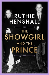 The Showgirl and the Prince by Ruthie Henshall | &pound;15.89 (was &pound;22) at Amazon