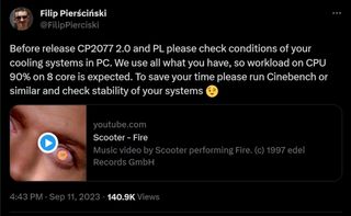 Before release CP2077 2.0 and PL please check conditions of your cooling systems in PC. We use all what you have, so workload on CPU 90% on 8 core is expected. To save your time please run Cinebench or similar and check stability of your systems 😉