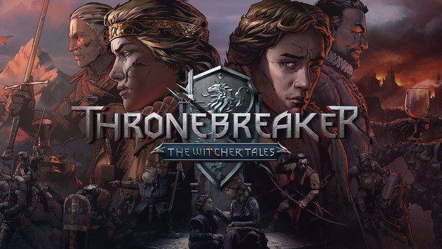 Thronebreaker: The Witcher Tales