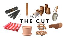 The Cut: potting accessories 
