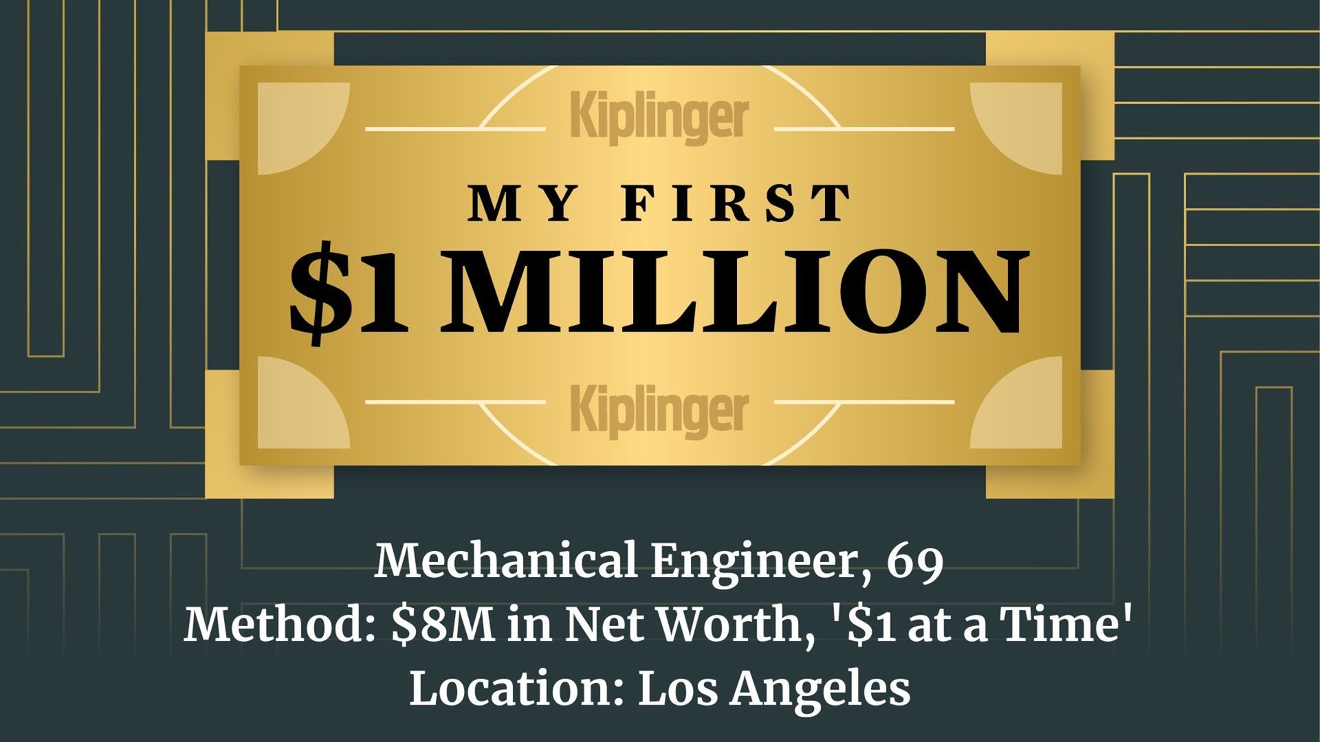 MoneyWireDaily — My First $1 Million: Mechanical Engineer, 69, Los Angeles