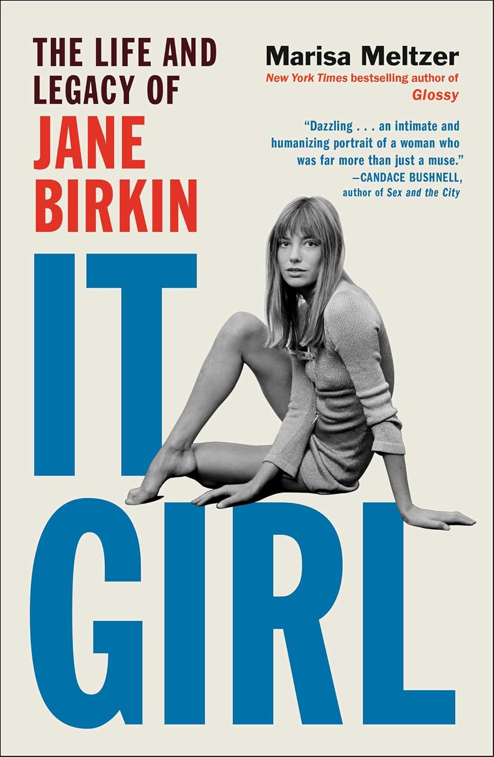 It Girl: the Life and Legacy of Jane Birkin