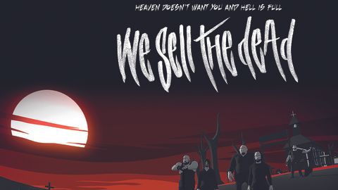 Cover art for We Sell The Dead - Heaven Doesn’t Want You And Hell Is Full album