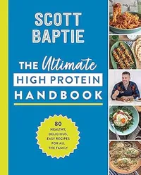 The Ultimate High Protein Handbook | £16.65 at Amazon