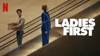 Ladies First | May 22 | Netflix Ladies First | May 22 | Netflix