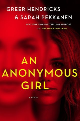 'An Anonymous Girl' by Greer Kendricks and Sarah Pekkanen
