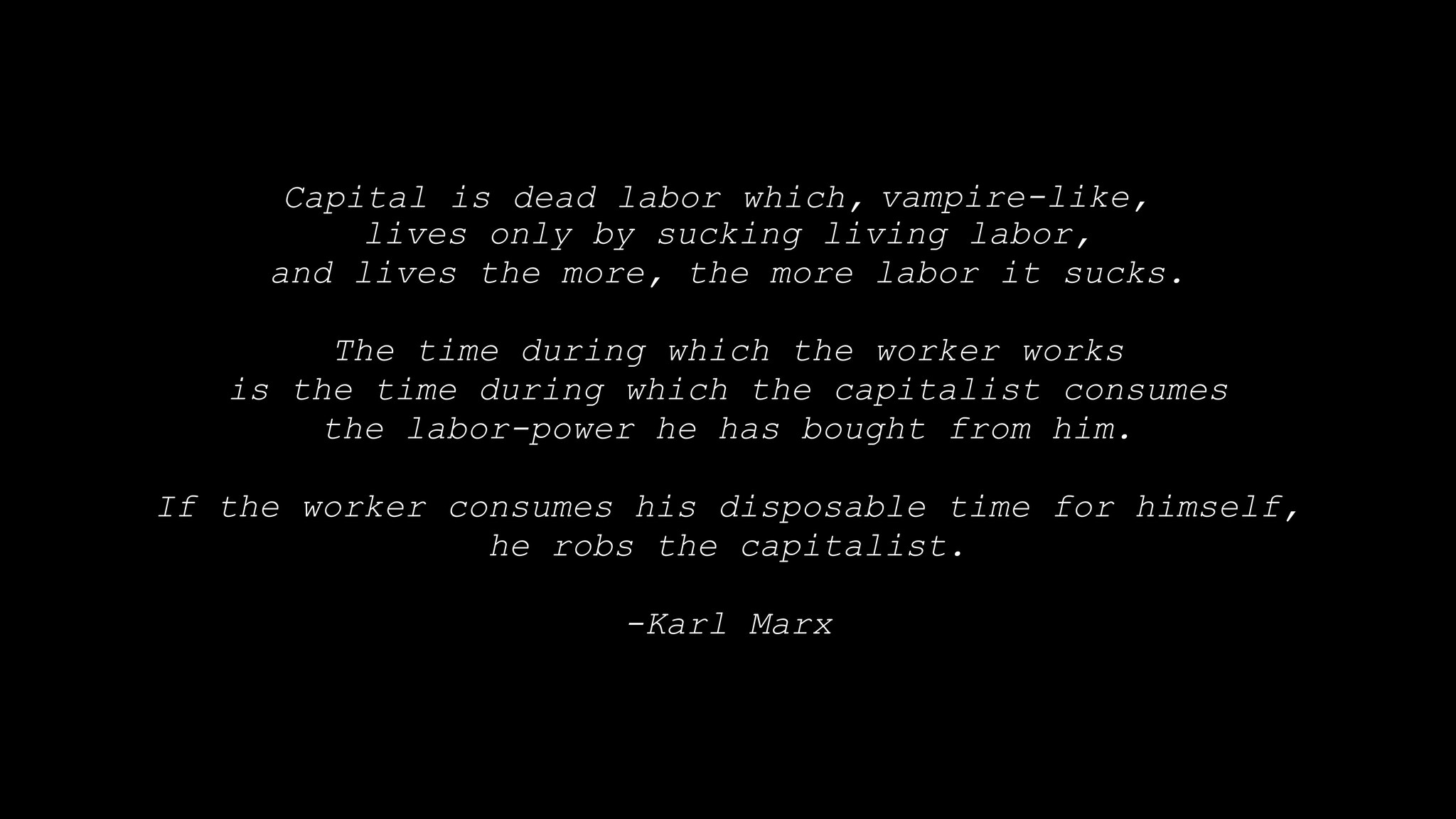 A Karl Marx quote from Time Bandit, reading 