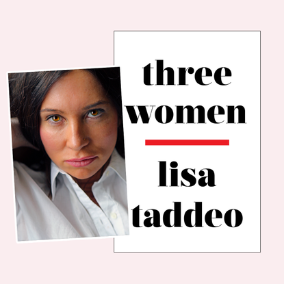 Lisa Taddeo Three Women