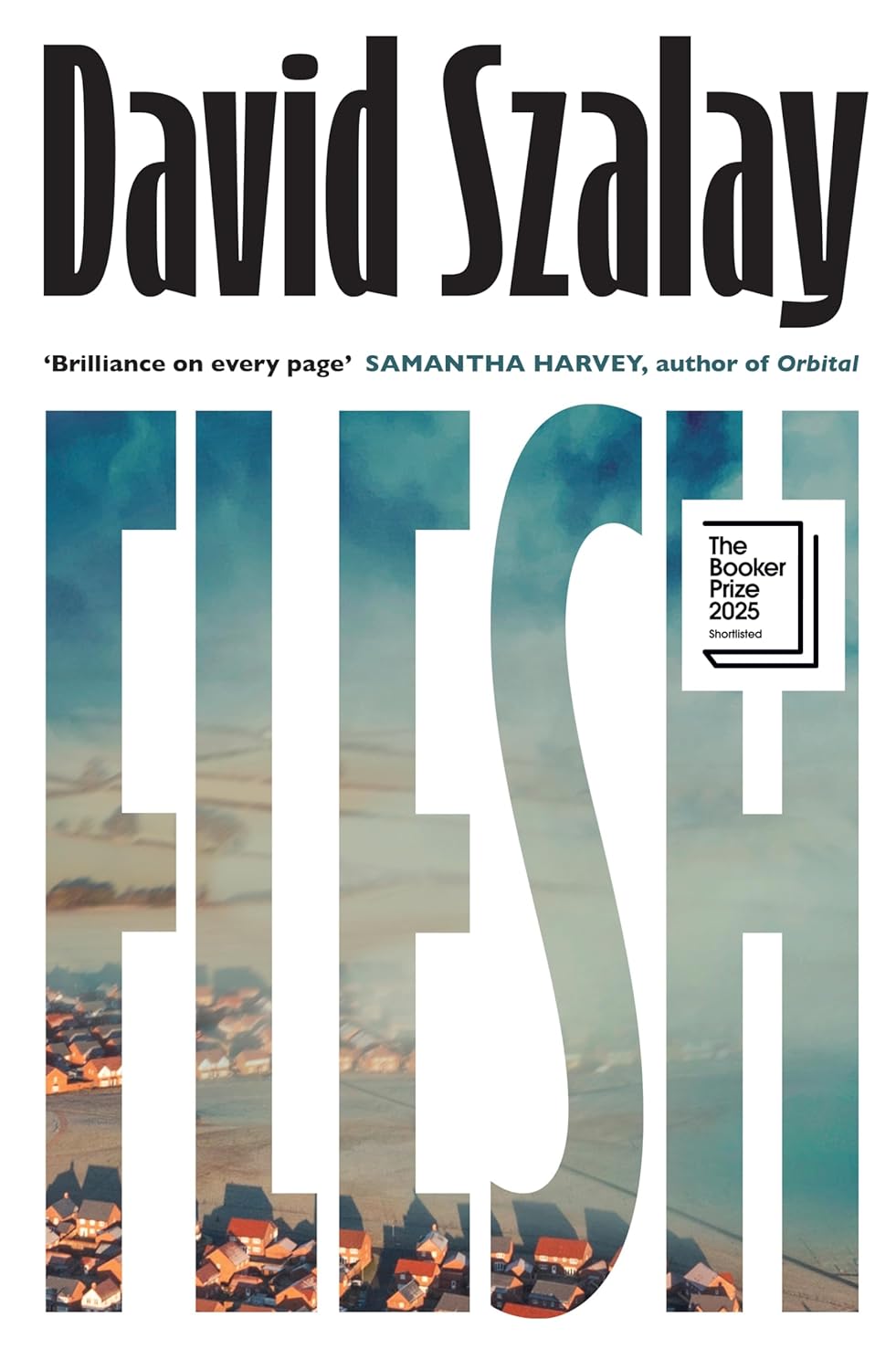 Flesh: Winner of the Booker Prize 2025