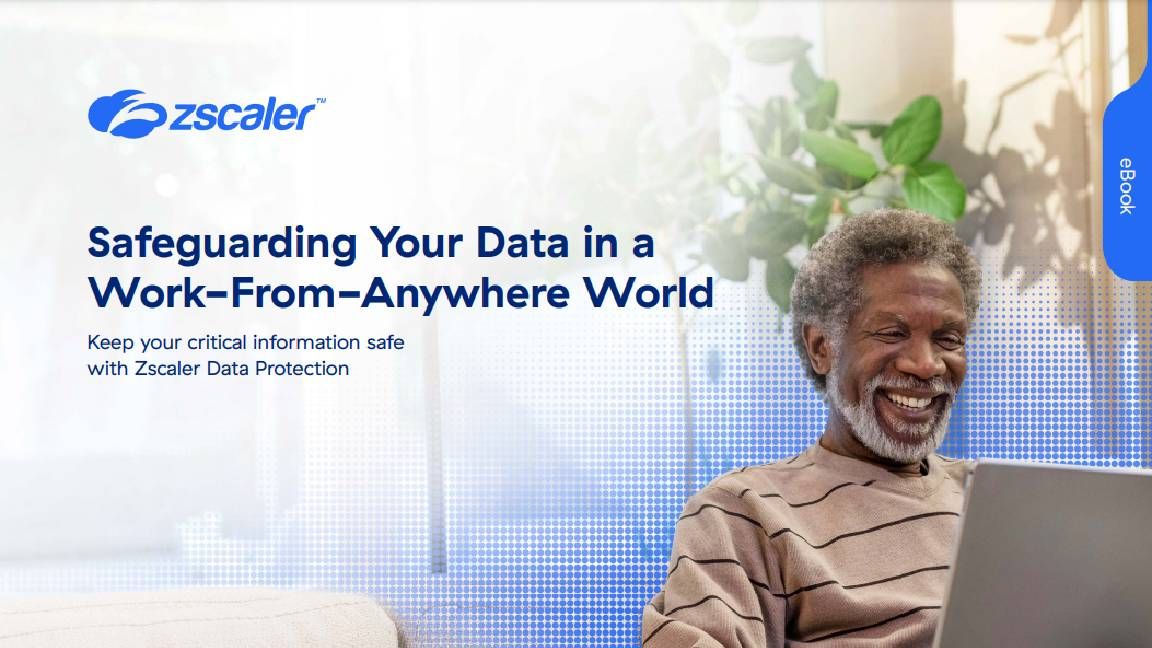 Safeguarding your data in a work-from-anywhere world whitepaper