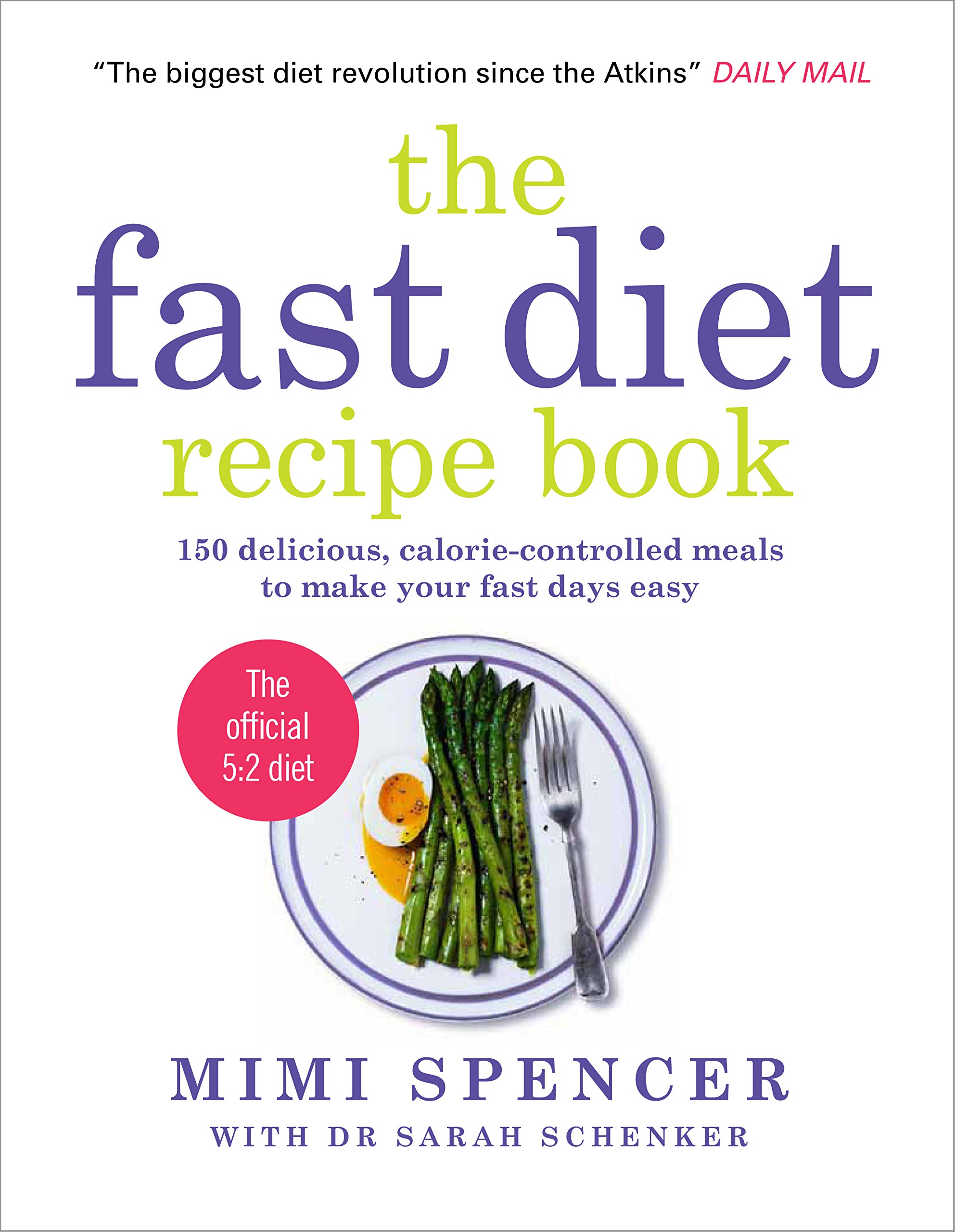 5:2 diet cookbooks: The Fast Diet Recipe Book
